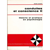 Conduites et Consciences II : théorie et pratique en psychologie