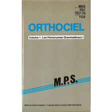 Orthociel. Volume 1 : Les Homonymes Grammaticaux I