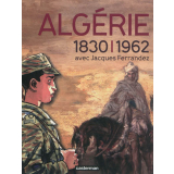 Algérie, 1830-1962, avec Jacques Ferrandez