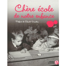 Chère école de notre enfance