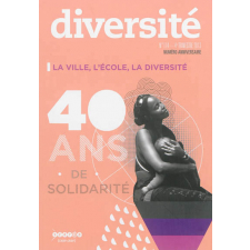 La ville, l'école, la diversité. 40 ans de solidarité