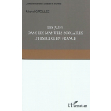 Les juifs dans les manuels scolaires d'histoire en France. Une minorité dans la mémoire nationale