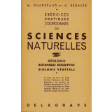 Exercices pratiques coordonnés de Sciences Naturelles : géologie, botanique descriptive et biologie végétale