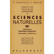 Exercices pratiques coordonnés de Sciences Naturelles : géologie, botanique descriptive et biologie végétale