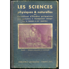 Les sciences physiques et naturelles au Certificat d'études primaires avec applications à l'enseignement ménager - Filles - Écoles urbaines et rurales