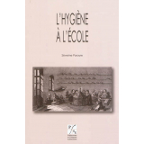 L'hygiène à l'école. Une alliance de la santé et de l'éducation, XVIIIe-XIXe siècles
