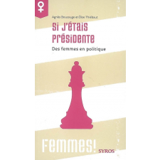 Si j'étais présidente