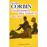 L'avènement des loisirs, 1850-1960