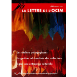 Les ateliers pédagogiques ; La gestion informatisée des collections ; Créer une entreprise culturelle