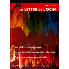 Les ateliers pédagogiques ; La gestion informatisée des collections ; Créer une entreprise culturelle