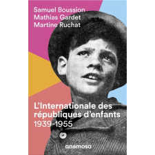 L'Internationale des républiques d'enfants (1939-1955)