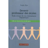 Devenir professeur des écoles. Étude clinique de cinq cheminements biographiques