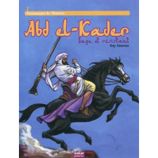 Abd el-Kader : sage et résistant