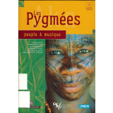 Les Pygmées : peuple et musique