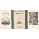Les cent Merveilles des Sciences et des Arts, par M. de Marlès. Illustrations.