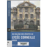 Du collège des jésuites au lycée Corneille