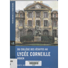 Du collège des jésuites au lycée Corneille