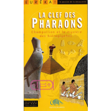 La clef des pharaons : Champollion et le mystère des hérioglyphes