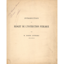 Introduction au budget de l'Instruction publique. Sénat. Année 1913 session ordinaire. Rapport fait Au nom de la Commission des finances, chargée d'examiner la proposition de loi,adopté par la Chambre des Députés, portant fixation du budget général de l'exercice 1913.