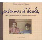 Mémoire d'école. L'album souvenir de ses premières années de classe