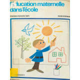 L'Éducation maternelle dans l'école.