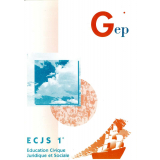 ECJS 1°. Éducation Civique Juridique et Sociale