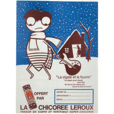 La Cigale et la fourmi. Offert par la chicorée Leroux
