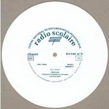 Chant & poésie n°2. C.M.2, 6e, 5e. Émissions de la radio scolaire 1981-1982. Microsillons.