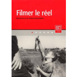Filmer le réel. Ressources sur le cinéma documentaire