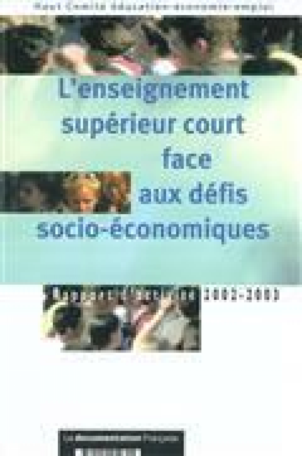 L'enseignement supérieur court face aux défis socio-économiques. Rapport d'activité 2002-2003