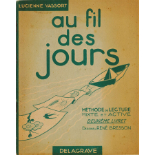 Au fil des jours. Méthode de lecture mixte et active. Deuxième livret.