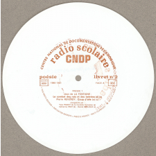 Chant & poésie n°2. C.M.2, 6e, 5e. Émissions de la radio scolaire 1980-1981. Microsillons.
