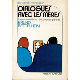 Dialogues avec les mères. La première tâche : éduquer les parents