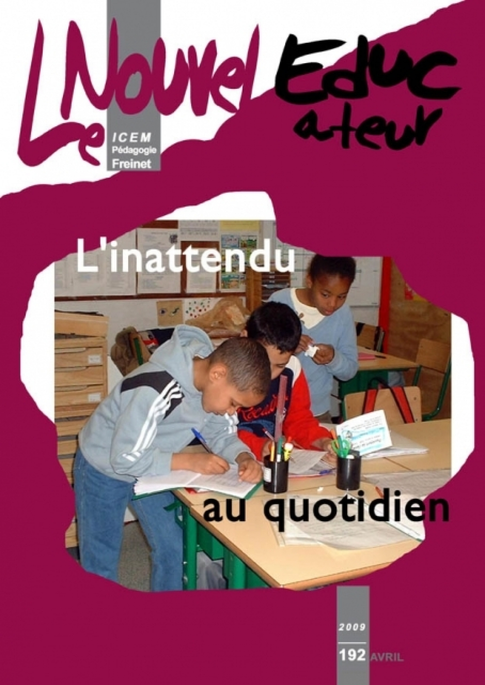 L'inattendu au quotidien