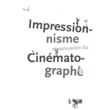 Impressionnisme et naissance du Cinématographe
