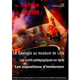 La Géologie au muséum de Lille ; Les outils pédagogiques en ligne ; Les expositions d'immersion