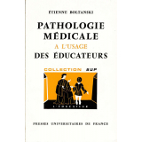 Pathologie médicale à l'usage des éducateurs