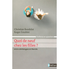 Quoi de neuf chez les filles ? Entre stéréotypes et libertés