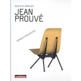 Jean Prouvé. Objets et mobilier