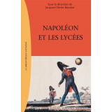 Napoléon et les lycées. Enseignement et société en Europe au début du XIXe siècle