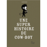 Une super histoire de cow-boy 