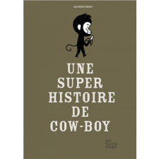 Une super histoire de cow-boy 