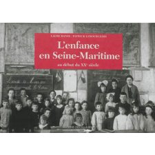 L'enfance en Seine-Maritime. Au début du XXe siècle