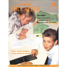 Apprentissages mathématiques naturels chez les petits ; Calcul mental et calculette