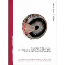 Prodiges de la nature, les créations du docteur Auzoux (1797-1880)