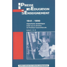 La Presse d'Education et d'Enseignement. 1941-1990. Répertoire analytique. Tome II : E - K