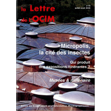 Micropolis, la cité des insectes ; Qui produit des expositions itinérantes ? ; Musées & millénaire