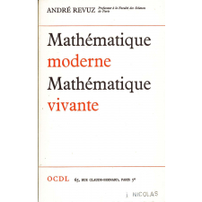 Mathématique moderne, Mathématique vivante