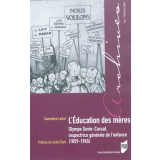 L'éducation des mères : Olympe Gevin-Cassal, inspectrice générale de l'enfance, 1859-1945