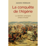 La conquête de l'Algérie